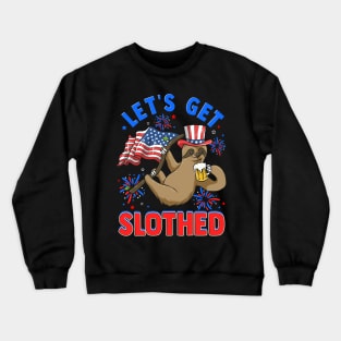 4th of July LET'S GET SLOTHED Crewneck Sweatshirt